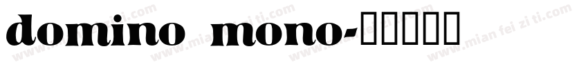 domino mono字体转换